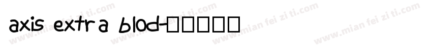 axis extra blod字体转换